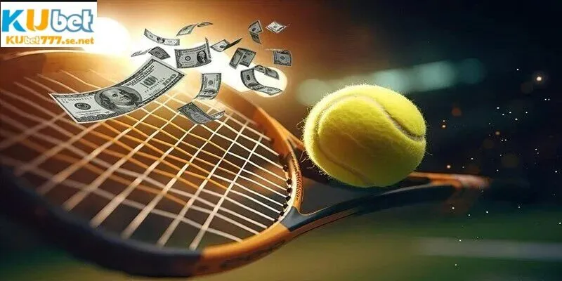 Cá cược tennis thu hút mọi thành viên tham gia