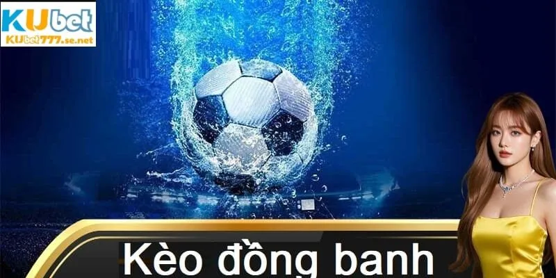 Kèo đồng banh